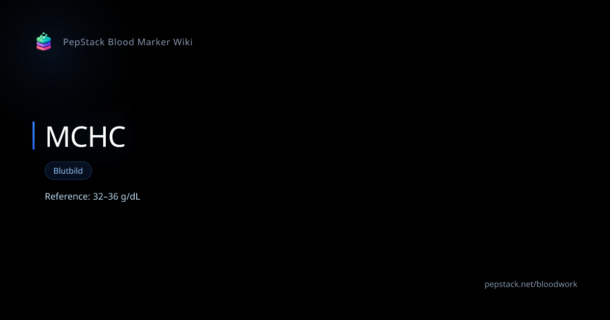 MCHC (MCHC) — Reference Ranges, Significance & Optimization | PepStack